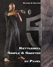 Book cover for "Kettlebell Simple & Sinister"