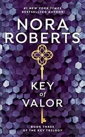 Book cover for "Key Of Valor" by Nora Roberts