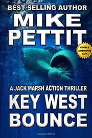 Book cover for "Key West Bounce" by Mike Pettit