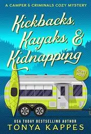 Kickbacks, Kayaks, and Kidnapping