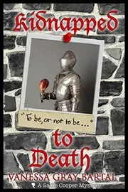 Book cover for "Kidnapped to Death" by Vanessa Gray Bartal