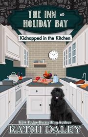 Book cover for "Kidnapped in the Kitchen" by Kathi Daley