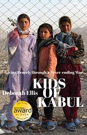 Book cover for "Kids of Kabul" by Deborah Ellis