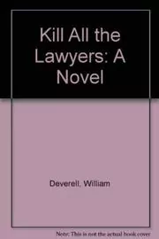 Book cover for "Kill All The Lawyers" by William Deverell