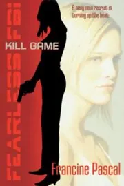 Book cover for "Kill Game" by Francine Pascal
