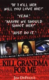 Book cover for "Kill Grandma For Me" by Jim DeFelice