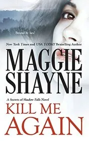 Book cover for "Kill Me Again" by Maggie Shayne