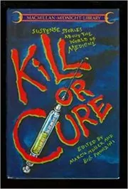 Kill or Cure