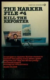 Book cover for "Kill the Reporter" by Marc Olden