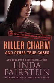 Book cover for "Killer Charm and Other True Cases" by Linda Fairstein