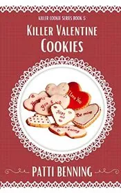Book cover for "Killer Valentine Cookies" by Patti Benning