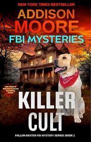 Book cover for "Killer Cult" by Addison Moore