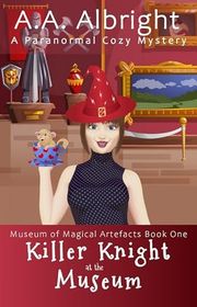 Book cover for "Killer Knight at the Museum" by AA Albright