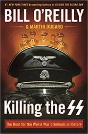 Book cover for "Killing the SS" by Bill O'Reilly & Martin Dugard