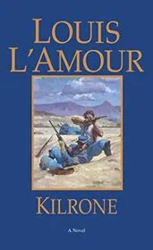 Book cover for "Kilrone" by Louis LAmour