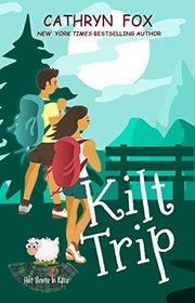 Book cover for "Kilt Trip" by Cathryn Fox