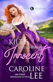 Book cover for "Kilty Until Proven Innocent" by Caroline Lee