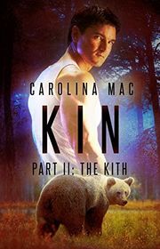 Book cover for "Kin: Part II: The Kith" by Carolina Mac