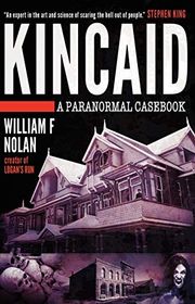 Book cover for "Kincaid" by William Nolan