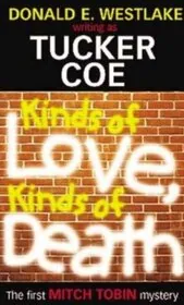 Kinds Of Love, Kinds Of Death