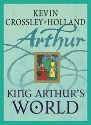 King Arthur's World