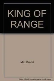 Book cover for "King of the Range" by Max Brand