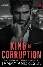 Book cover for "King of Corruption" by Tammy Andresen
