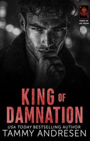 Book cover for "King of Damnation" by Tammy Andresen