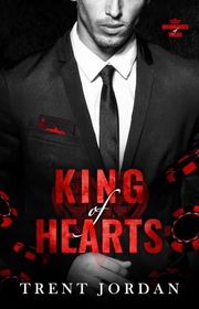 Book cover for "King of Hearts" by Trent Jordan