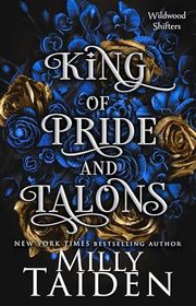 Book cover for "King of Pride and Talons" by Milly Taiden
