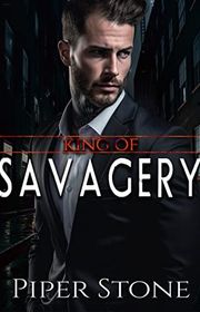 Book cover for "King of Savagery" by Piper Stone