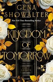 Book cover for "Kingdom of Tomorrow" by Gena Showalter