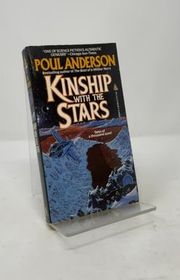Book cover for "Kinship with the Stars" by Poul Anderson
