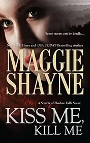 Book cover for "Kiss Me, Kill Me" by Maggie Shayne