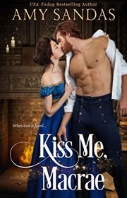 Book cover for "Kiss Me, Macrae" by Amy Sandas