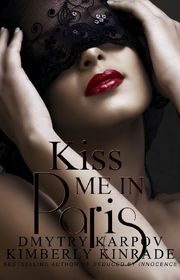 Book cover for "Kiss Me in Paris" by Karpov Kinrade