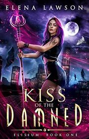 Book cover for "Kiss of the Damned" by Elena Lawson