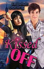 Book cover for "Kissed Off" by Deborah Wilde