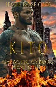Book cover for "Kito" by Jessie Rose Case