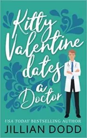 Kitty Valentine Dates a Doctor