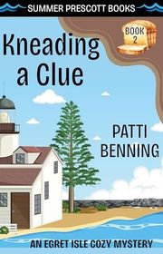 Book cover for "Kneading a Clue" by Patti Benning