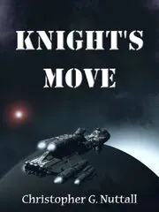 Book cover for "Knight's Move" by Christopher G Nuttall