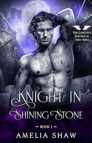 Book cover for "Knight in Shining Stone" by Amelia Shaw