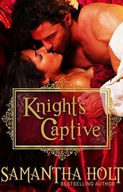 Book cover for "Knight's Captive" by Samantha Holt