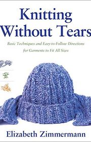 Book cover for "Knitting Without Tears" by Elizabeth Zimmermann