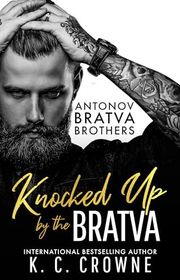 Book cover for "Knocked Up by the Bratva" by KC Crowne