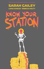 Book cover for "Know Your Station" by Sarah Gailey