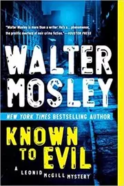 Book cover for "Known to Evil" by Walter Mosley