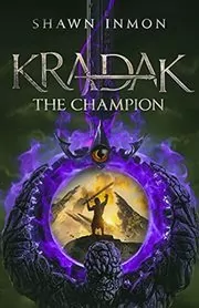 Book cover for "Kradak the Champion" by Shawn Inmon