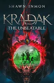 Book cover for "Kradak the Unbeatable" by Shawn Inmon